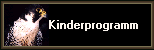         Kinderprogramm